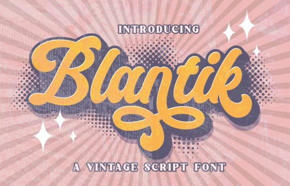 Blantik: A Script Font with a Playful Edge
