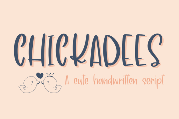 Chickadees Font: A Sweet Script for Digital Branding