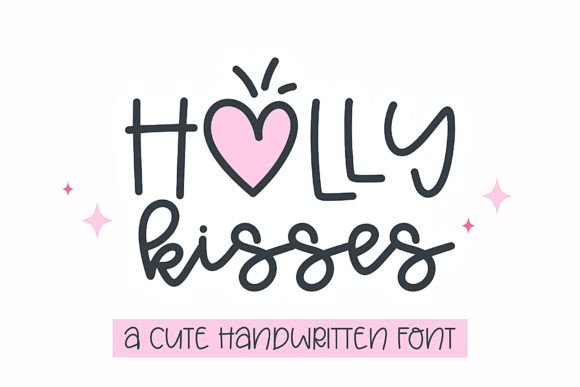 Holly Kisses: A Handwritten Font That Feels Like a Real Person