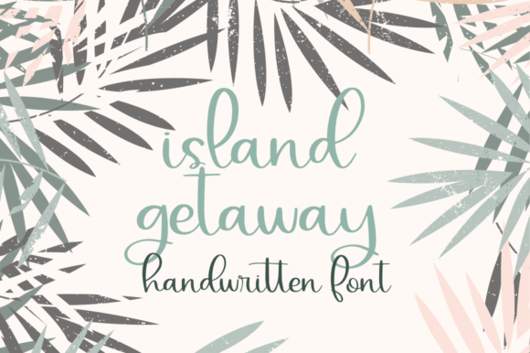 Island Getaway Font: A Sweet Script for Crafting and Selling