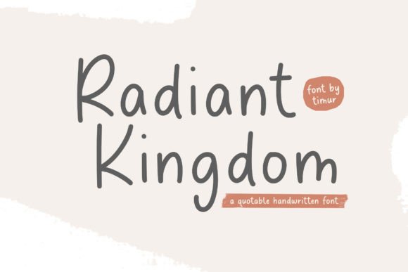 Radiant Kingdom Font: A Handwritten Typeface That Elevates Campaign Design