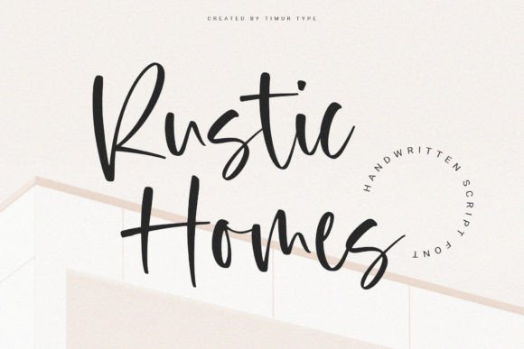 Rustic Homes Font Review: A Handwritten Script for Heartfelt Branding
