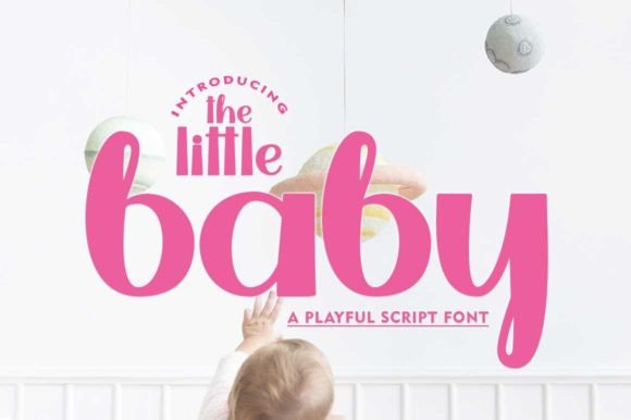 The Little Baby Font: A Playful Touch for Your Brand